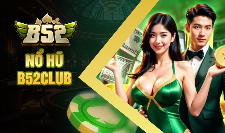 B52Club - Cổng Game B52 Club - Địa Chỉ Cá Cược Online Uy Tín Đỉnh Cao